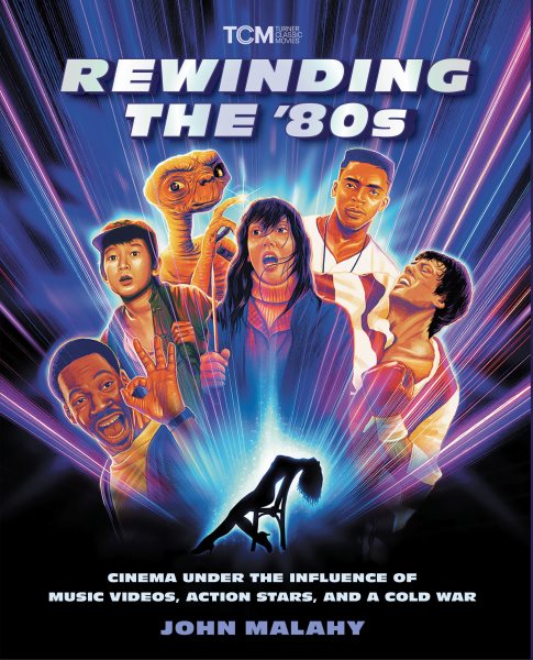 Cover art for Rewinding the '80s : cinema under the influence of music videos