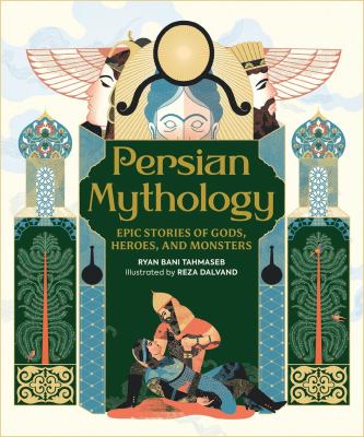 Cover art for Persian mythology : epic stories of gods