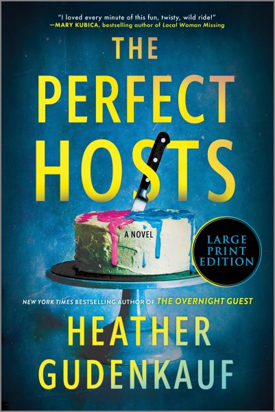 Cover art for The perfect hosts  [LARGE PRINT]/ Heather Gudenkauf.