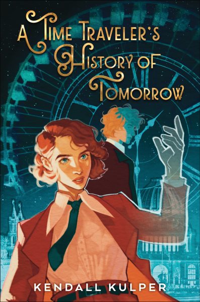 Cover art for A time traveler's history of tomorrow / Kendall Kulper.