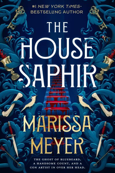 Cover art for The House Saphir / Marissa Meyer.