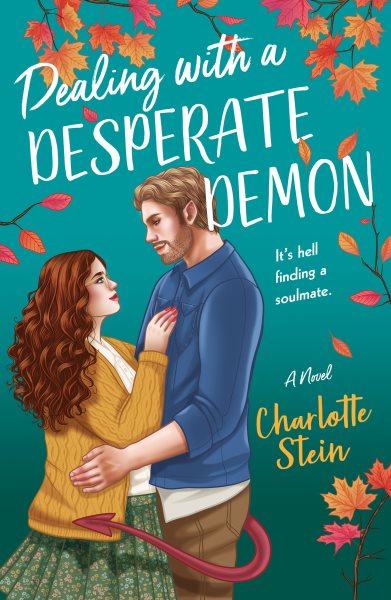 Cover art for Dealing with a desperate demon / Charlotte Stein.