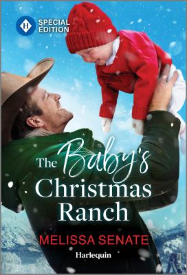 Cover art for The baby's Christmas ranch / Melissa Senate.