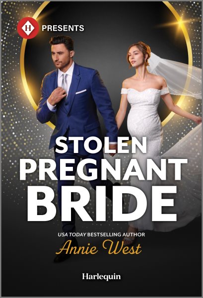 Cover art for Stolen pregnant bride / Annie West.