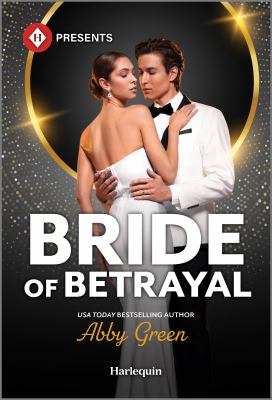 Cover art for Bride of betrayal / Abby Green.