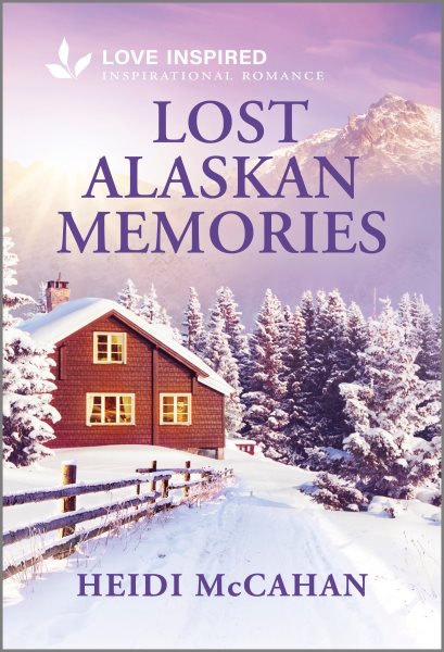 Cover art for Lost Alaskan memories / Heidi McCahan.