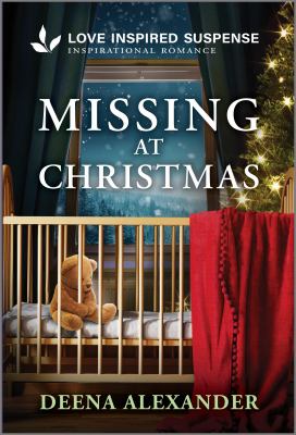 Cover art for Missing at Christmas / Deena Alexander.