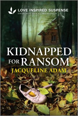 Cover art for Kidnapped for ransom / Jacqueline Adam.