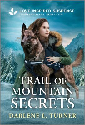 Cover art for Trail of mountain secrets / Darlene L. Turner.