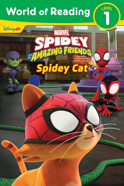 Cover art for Spidey and his amazing friends. Spidey Cat / adapted by Steve Behling   based on the episode written by Claudia Silver   designed by David Roe.