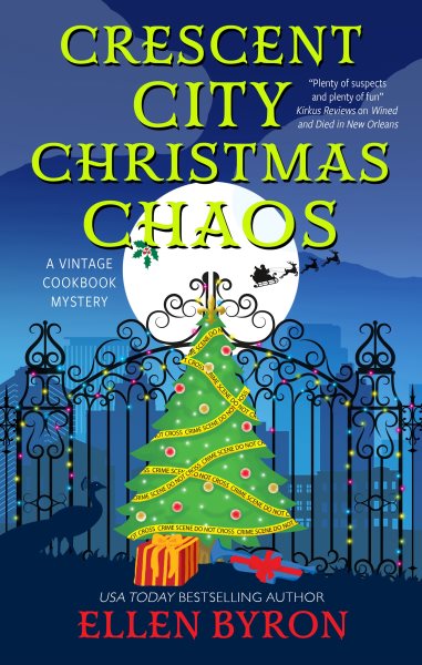 Cover art for Crescent City Christmas chaos / Ellen Byron.