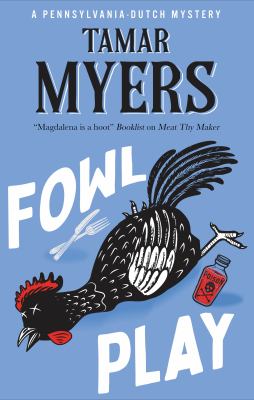 Cover art for Fowl play / Tamar Myers.