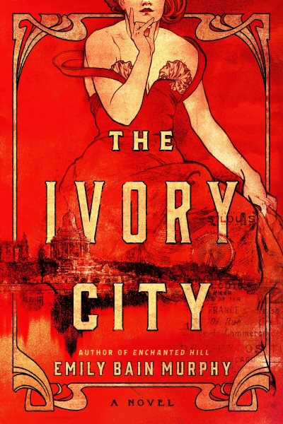 Cover art for The Ivory City / Emily Bain Murphy.