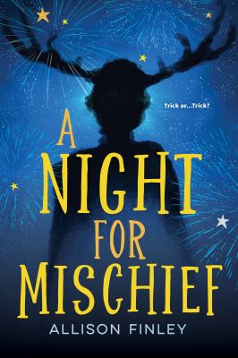 Cover art for A night for mischief / Allison Finley.