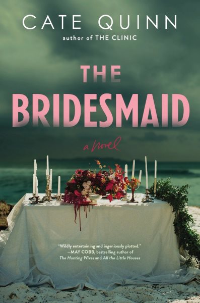 Cover art for The bridesmaid / Cate Quinn.