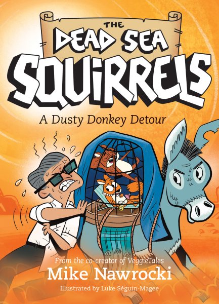Cover art for A Dusty donkey detour / Mike Nawrocki   illustrated by Luke Séguin-Magee.
