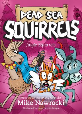 Cover art for Jingle squirrels / Mike Nawrocki   illustrated by Luke Séguin-Magee.