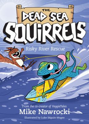 Cover art for Risky river rescue / Mike Nawrocki   illustrated by Luke Séguin-Magee.
