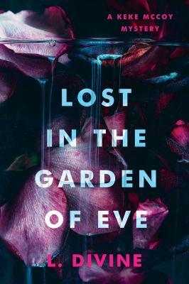 Cover art for Lost in the garden of Eve / L. Divine.