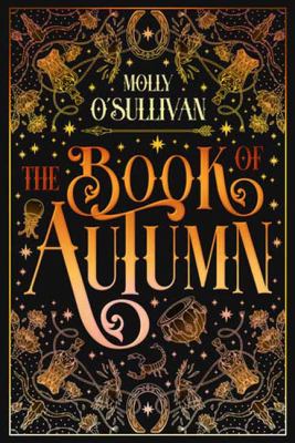 Cover art for The book of autumn / Molly O'Sullivan.
