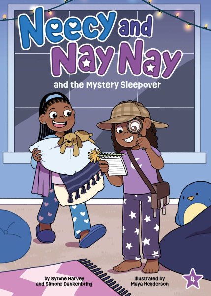 Cover art for Neecy and Nay Nay and the mystery sleepover / by Syrone Harvey and Simone Dankenbring   illustrated by Maya Henderson.