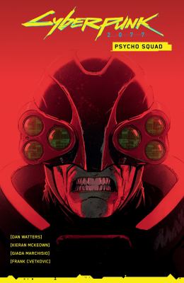Cover art for Cyberpunk 2077 : psycho squad / writer