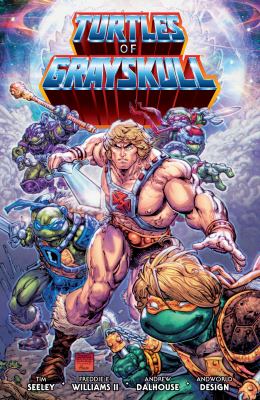 Cover art for Turtles of Grayskull / script by Tim Seeley   art and cover by Freddie E. Williams II   color art by Andrew Dalhouse   letters by AndWorld Design.