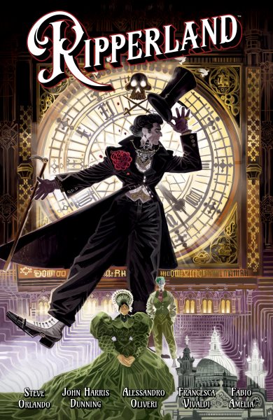 Cover art for Ripperland / script by Steve Orlando and John Harris Dunning   art and cover by Alessandro Oliveri   colors by Francesca Vivaldi   letters by Fabio Amelia.