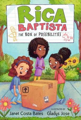 Cover art for Rica Baptista : the box of possibilities/ by Janet Costa Bates   illustrated by Gladys Jose.