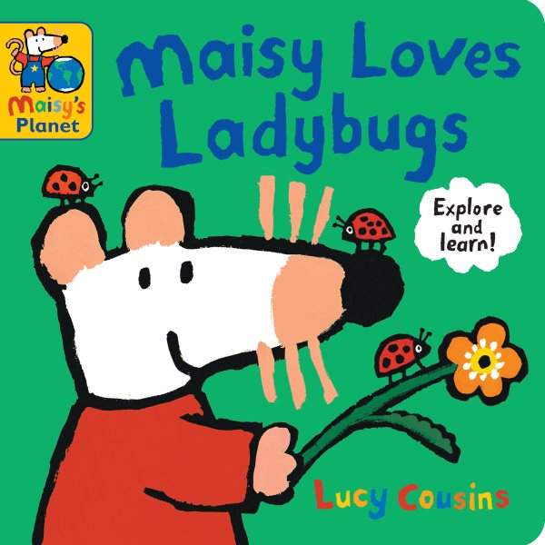 Cover art for Maisy loves ladybugs [BOARD BOOK] / Lucy Cousins.