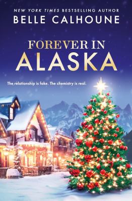 Cover art for Forever in Alaska / Belle Calhoune.