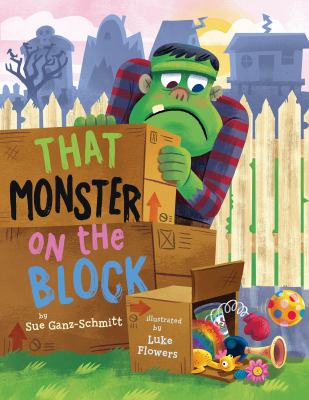 Cover art for That monster on the block / by Sue Ganz-Schmitt   illustrated by Luke Flowers.