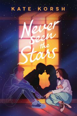 Cover art for Never seen the stars / Kate Korsh.