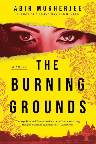 Cover art for The burning grounds / Abir Mukherjee.