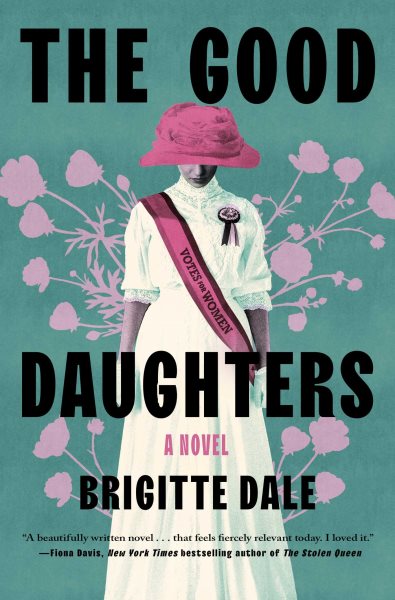 Cover art for The good daughters : a novel / Brigitte Dale.