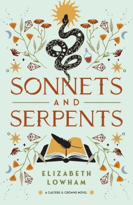 Cover art for Sonnets and serpents / Elizabeth Lowham.