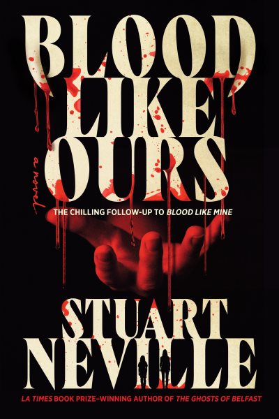 Cover art for Blood like ours / Stuart Neville.