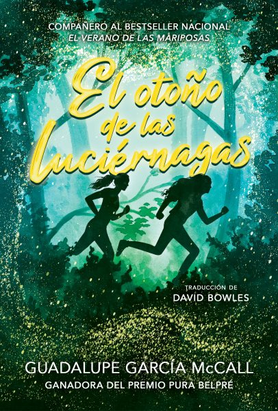 Cover art for El otoño de las lucíernagas / Guadalupe García McCall   traducción de David Bowles.