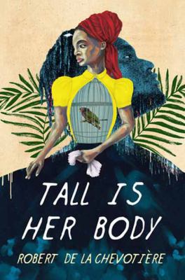 Cover art for Tall is her body / Robert de la Chevotière.