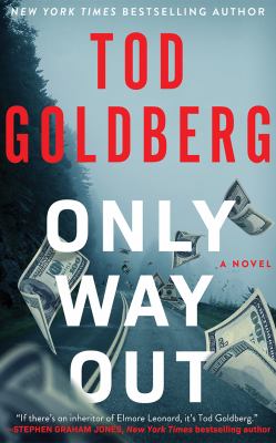 Cover art for Only way out : a novel / Tod Goldberg.