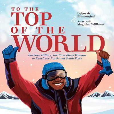 Cover art for To the top of the world : Barbara Hillary