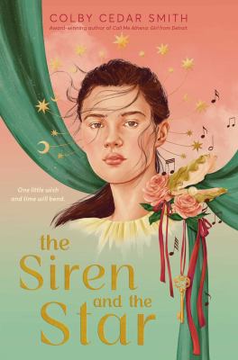Cover art for The siren and the star / Colby Cedar Smith.