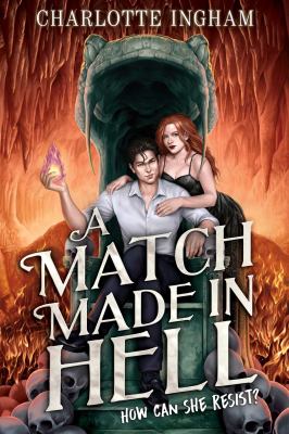 Cover art for A match made in hell / Charlotte Ingham.