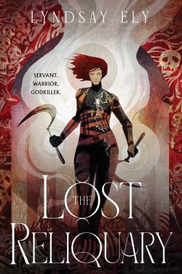 Cover art for The lost reliquary / Lyndsay Ely.