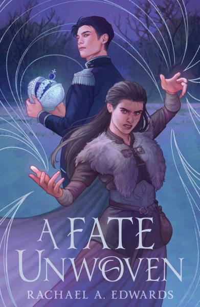Cover art for A fate unwoven / Rachael A. Edwards.