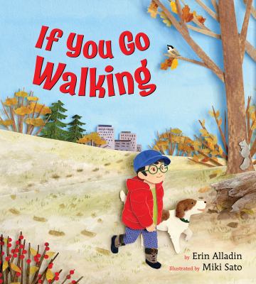 Cover art for If you go walking / Erin Alladin & Miki Sato.