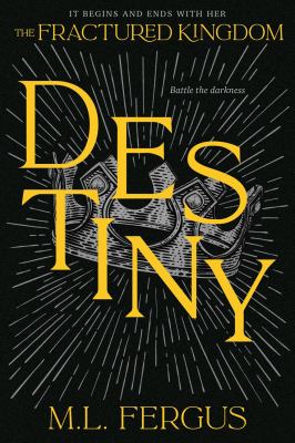 Cover art for Destiny / M.L. Fergus.