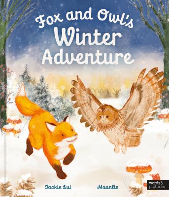 Cover art for Fox and Owl's winter adventure / Jackie Lui