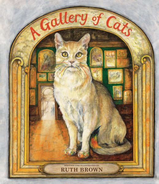 Cover art for A gallery of cats / Ruth Brown.