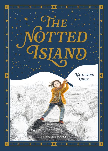 Cover art for The notted island / Katherine Child